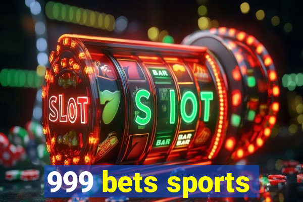 999 bets sports